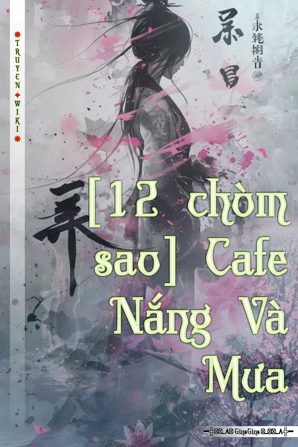 Truyện [12 chòm sao] Cafe Nắng Và Mưa