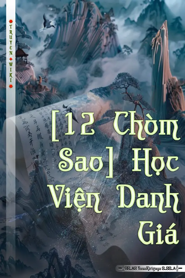 [12 Chòm Sao] Học Viện Danh Giá