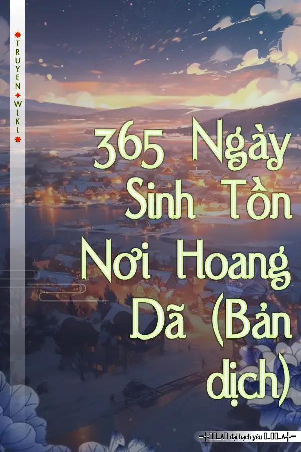 365 Ngày Sinh Tồn Nơi Hoang Dã (Bản dịch)