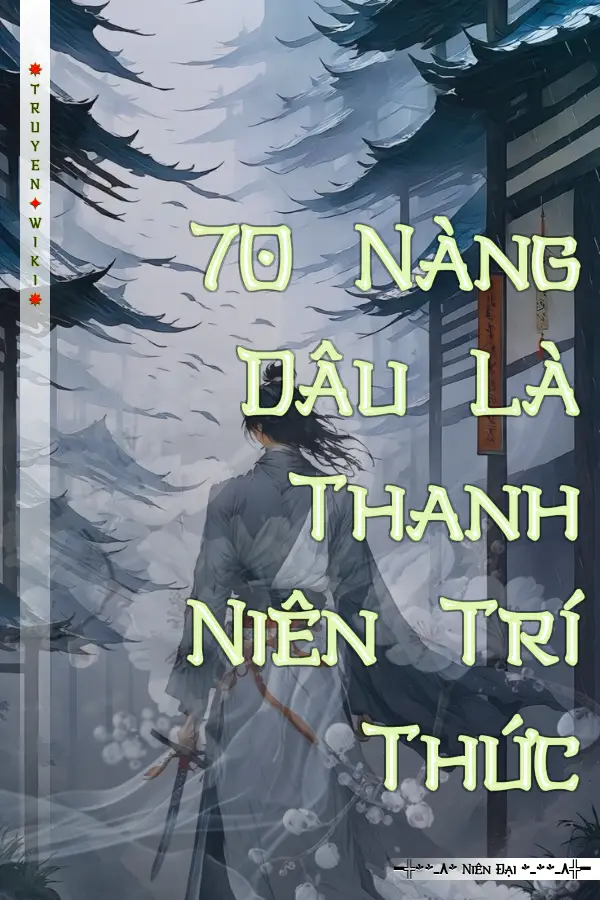 Truyện 70 Nàng Dâu Là Thanh Niên Trí Thức