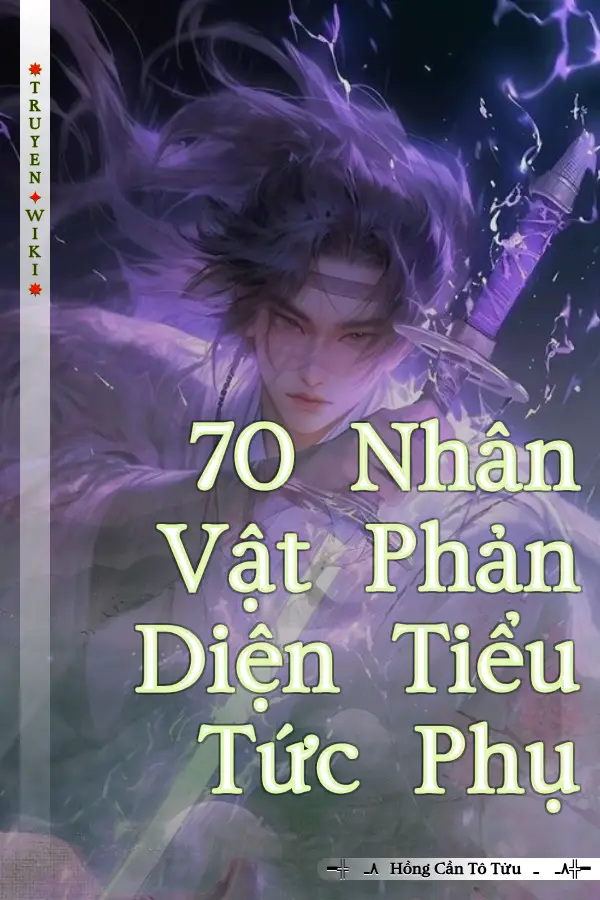 Truyện 70 Nhân Vật Phản Diện Tiểu Tức Phụ