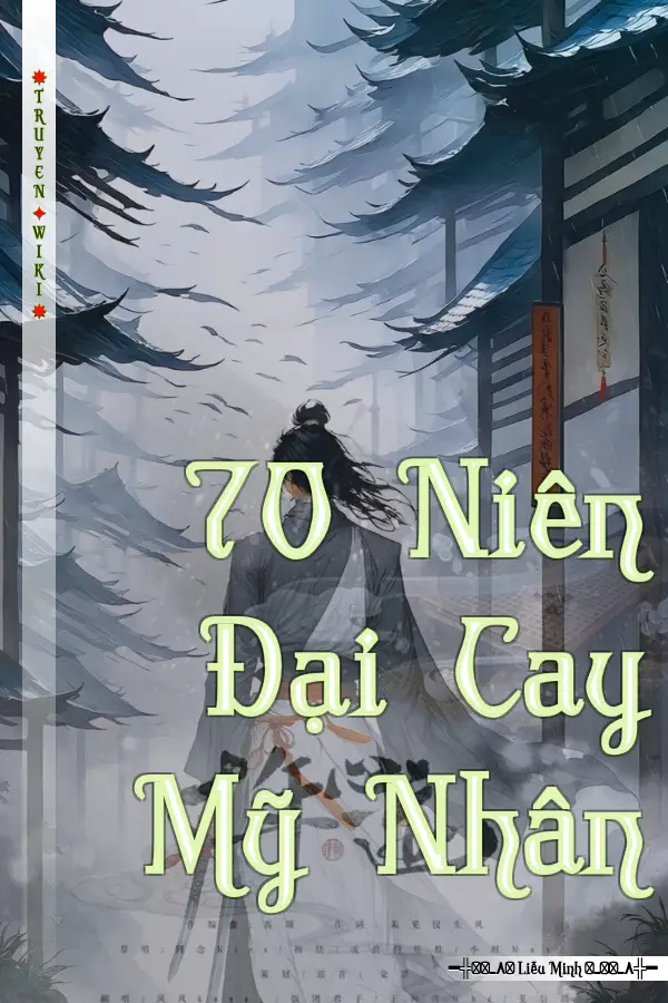 70 Niên Đại Cay Mỹ Nhân