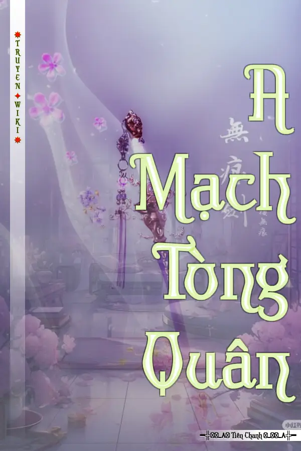 Truyện A Mạch Tòng Quân