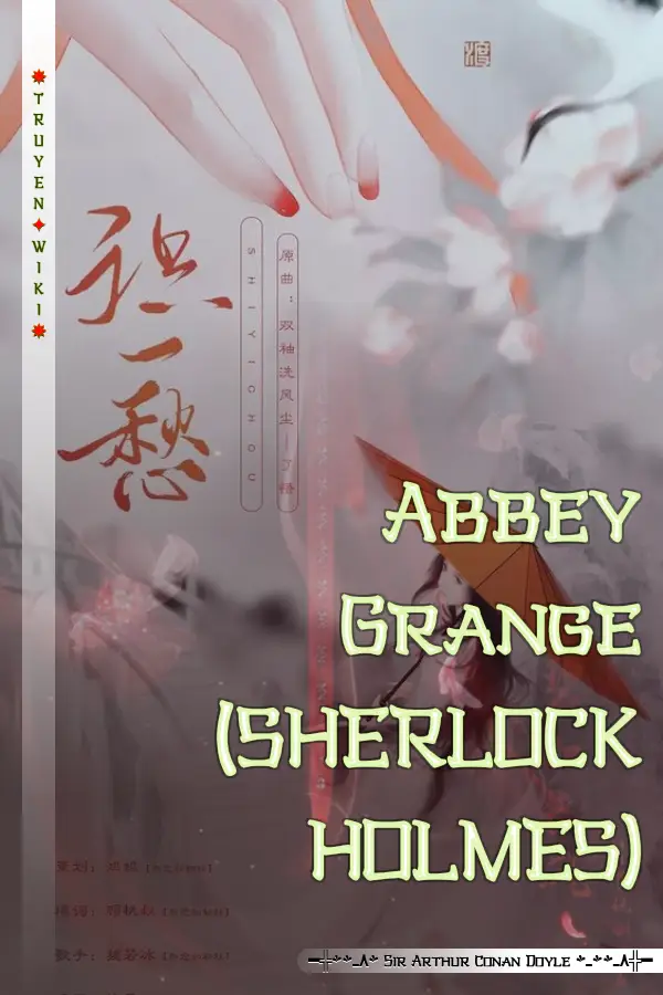 Truyện Abbey Grange (SHERLOCK HOLMES)