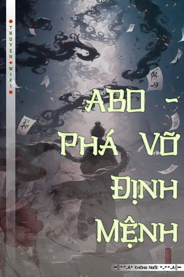 ABO - Phá Vỡ Định Mệnh