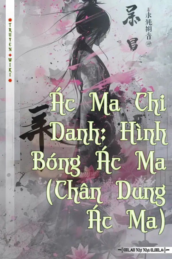 Truyện Ác Ma Chi Danh: Hình Bóng Ác Ma (Chân Dung Ác Ma)