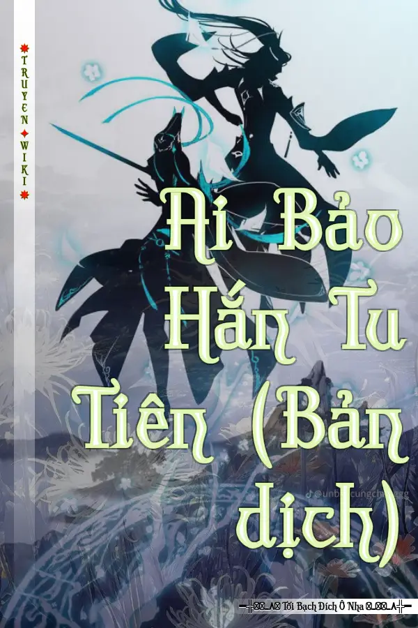 Ai Bảo Hắn Tu Tiên (Bản dịch)