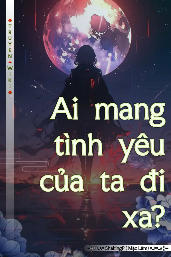 Ai mang tình yêu của ta đi xa?