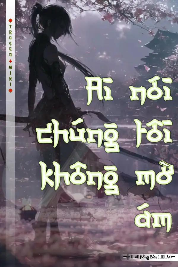 Truyện Ai nói chúng tôi không mờ ám