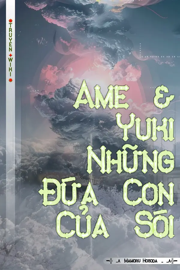 Ame & Yuki Những Đứa Con Của Sói