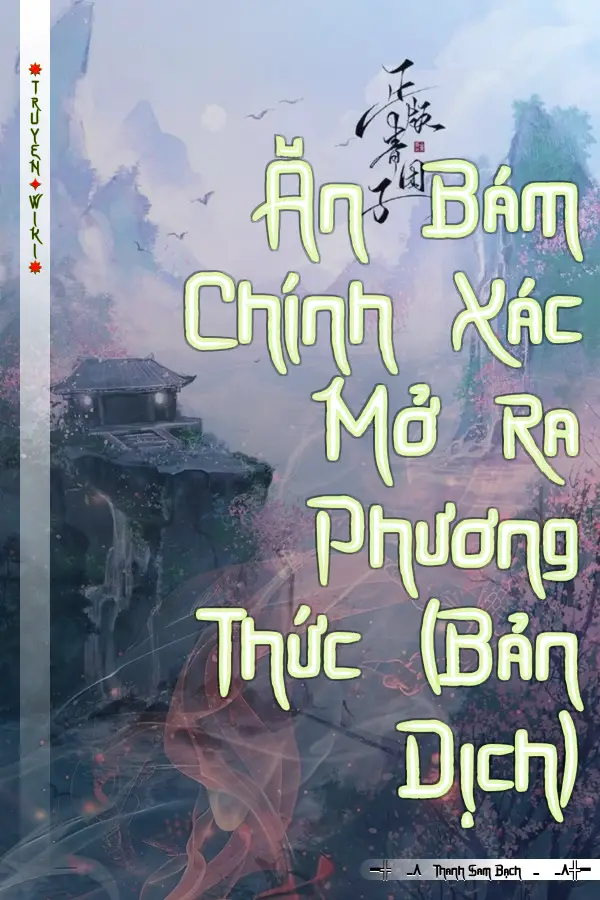 Truyện Ăn Bám Chính Xác Mở Ra Phương Thức (Bản Dịch)