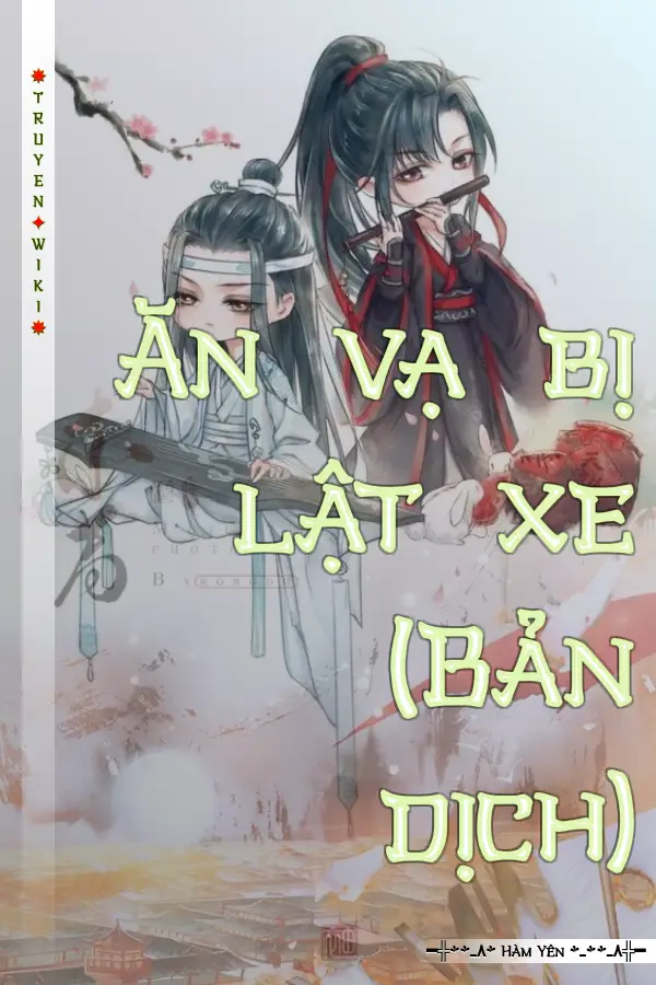 Ăn vạ bị lật xe (Bản dịch)