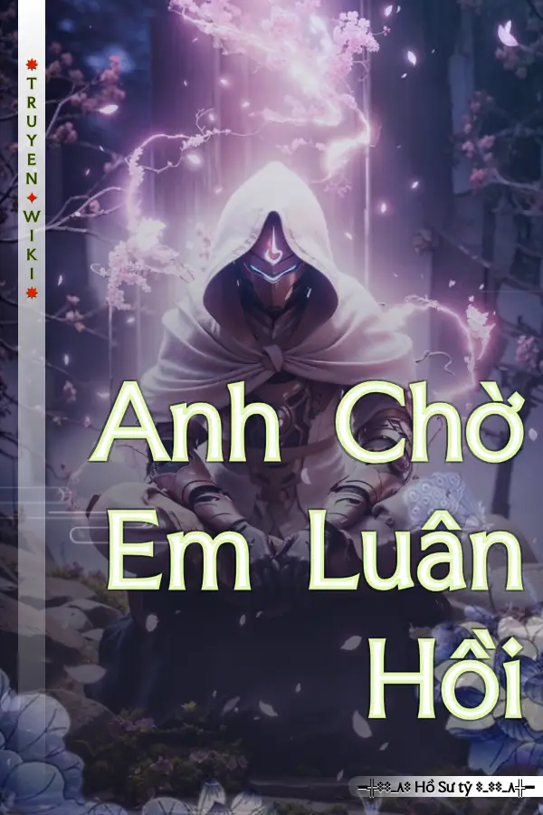 Truyện Anh Chờ Em Luân Hồi