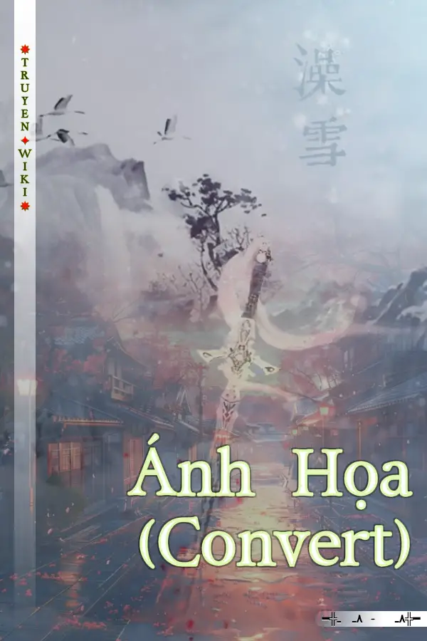 Truyện Ánh Họa (Convert)