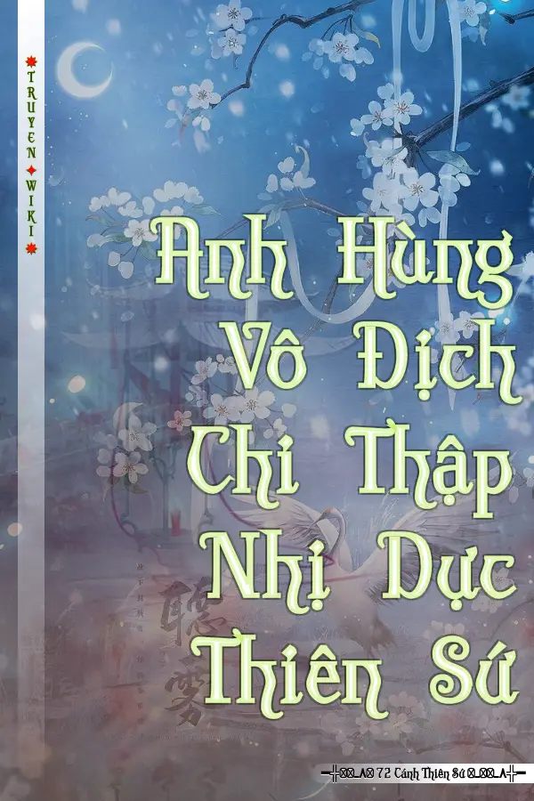 Anh Hùng Vô Địch Chi Thập Nhị Dực Thiên Sứ