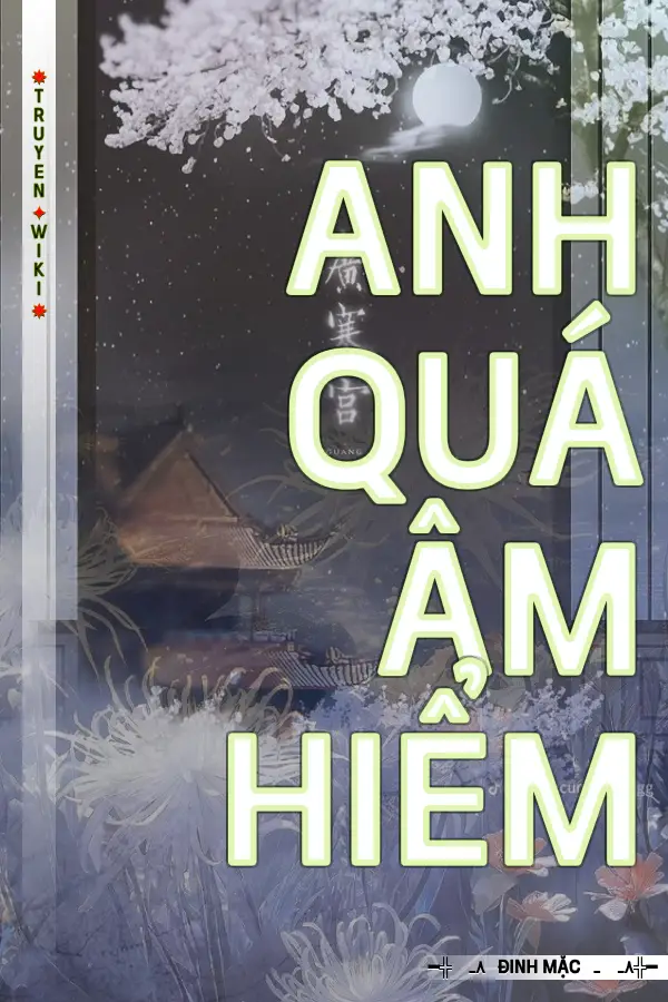 Anh Quá Âm Hiểm