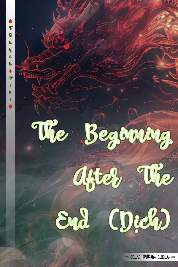 The Beginning After The End (Dịch)