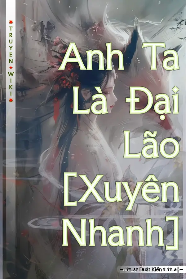 Truyện Anh Ta Là Đại Lão [Xuyên Nhanh]