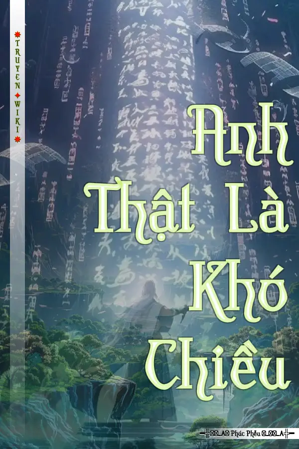 Truyện Anh Thật Là Khó Chiều