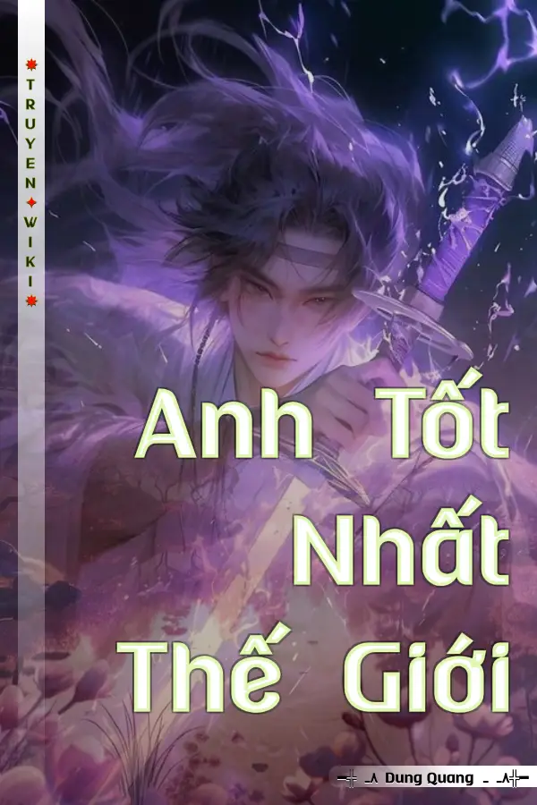 Anh Tốt Nhất Thế Giới