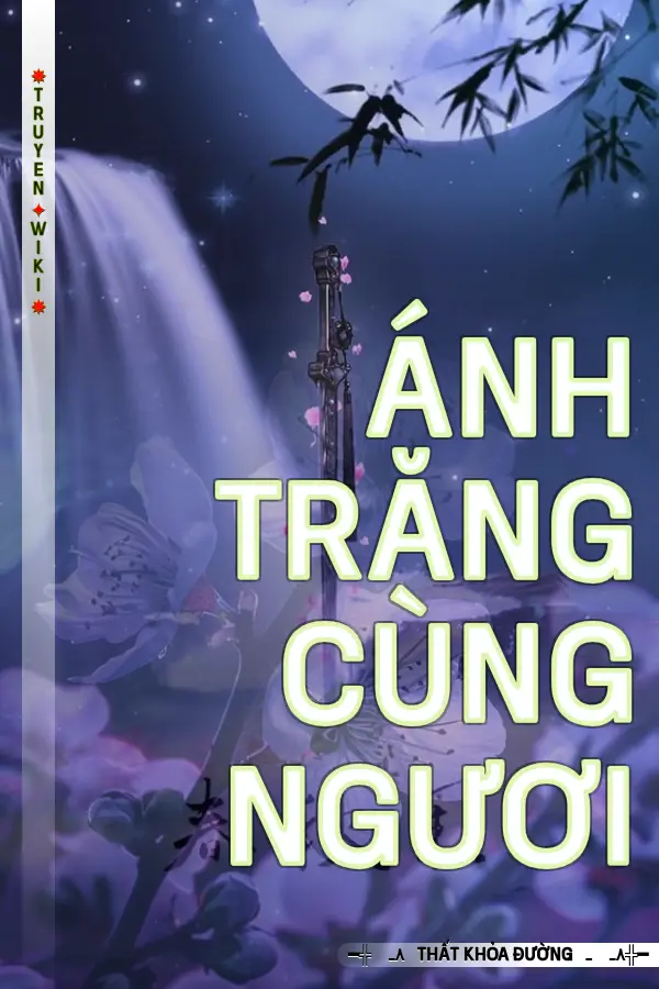 Ánh Trăng Cùng Ngươi