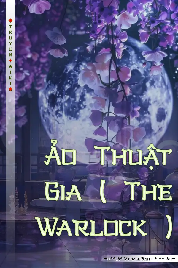 Truyện Ảo Thuật Gia ( The Warlock )