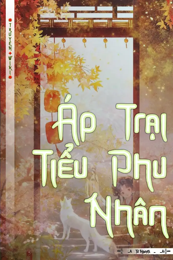 Truyện Áp Trại Tiểu Phu Nhân