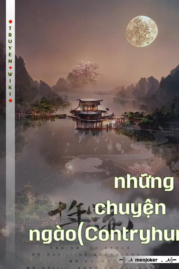 những câu chuyện ngọt ngào(Contryhuman)