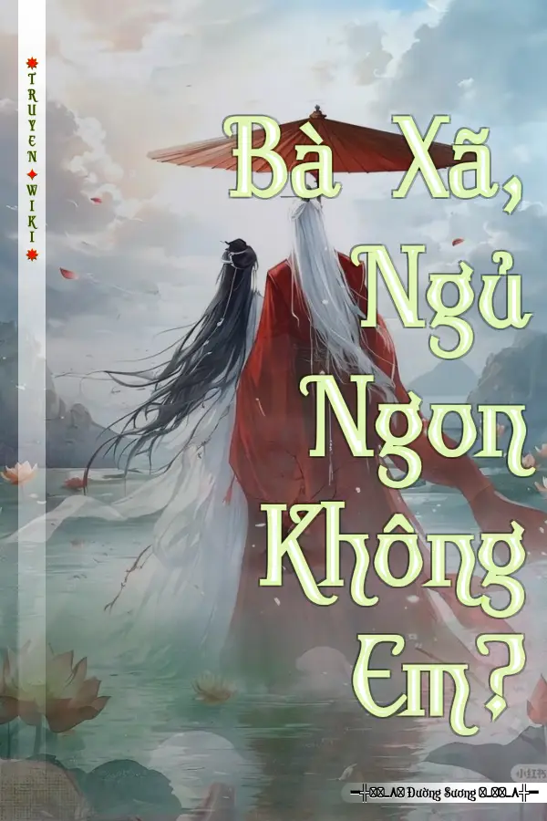 Truyện Bà Xã, Ngủ Ngon Không Em?