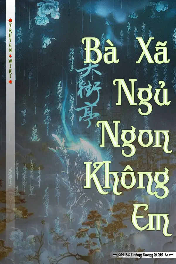 Bà Xã Ngủ Ngon Không Em