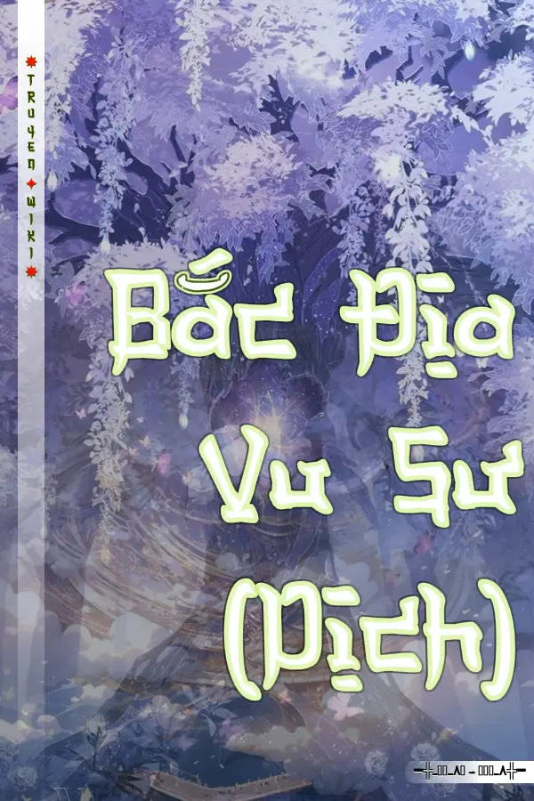 Bắc Địa Vu Sư (Dịch)