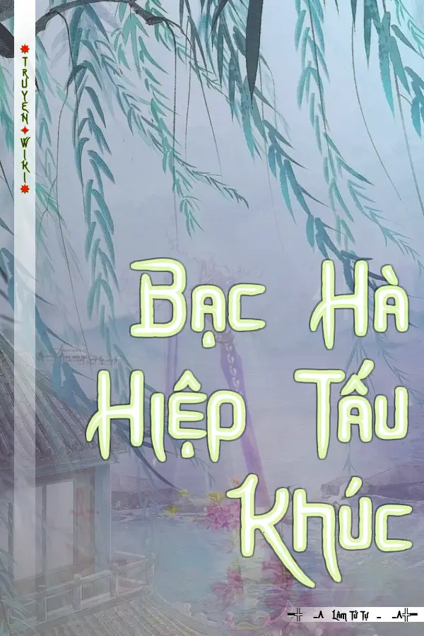 Truyện Bạc Hà Hiệp Tấu Khúc