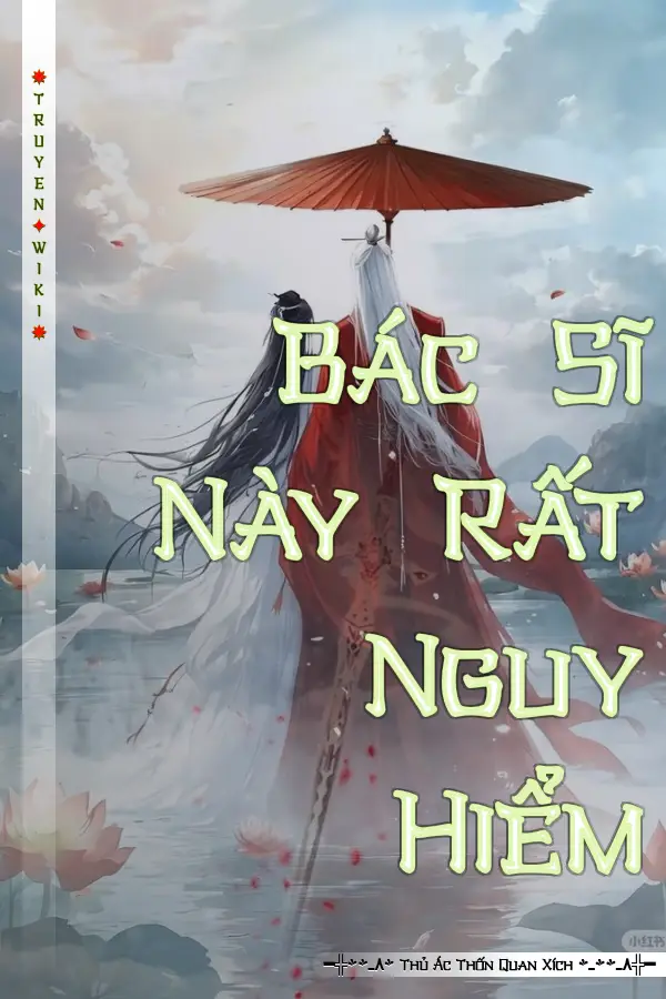 Bác Sĩ Này Rất Nguy Hiểm