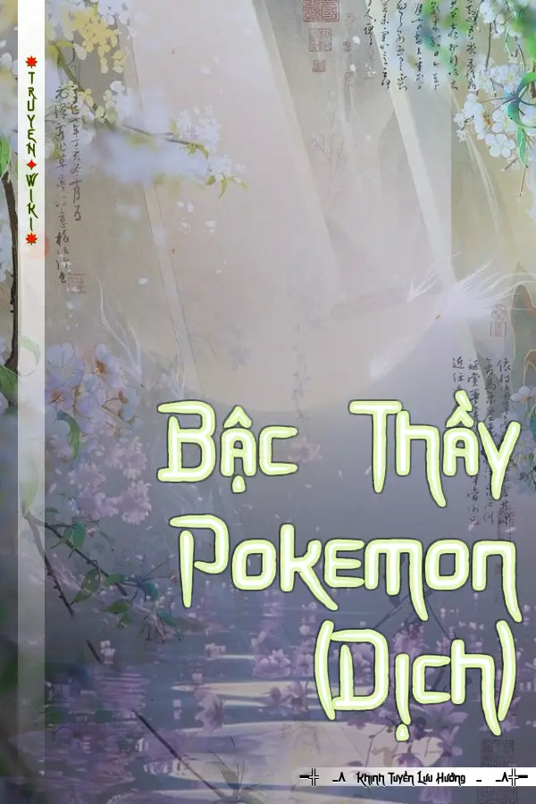 Truyện Bậc Thầy Pokemon (Dịch)