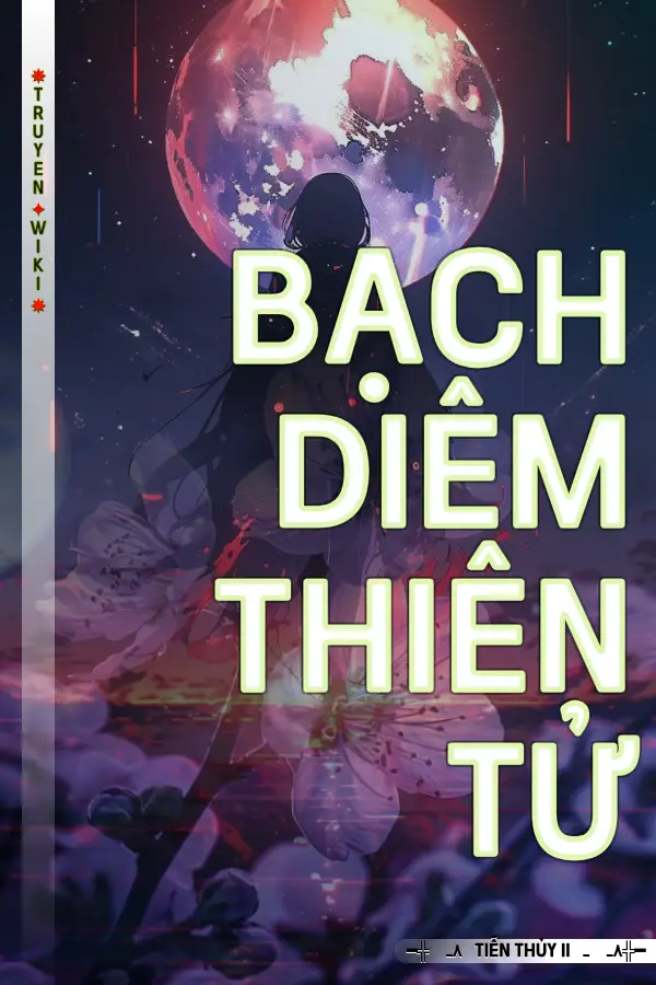 Truyện Bạch Diêm Thiên Tử