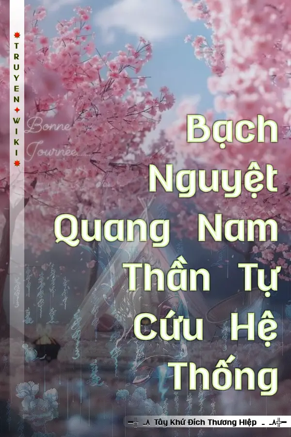 Bạch Nguyệt Quang Nam Thần Tự Cứu Hệ Thống