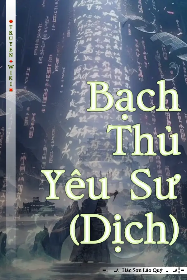 Truyện Bạch Thủ Yêu Sư (Dịch)