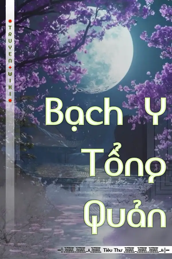 Truyện Bạch Y Tổng Quản