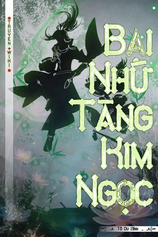 Truyện Bại Nhứ Tàng Kim Ngọc