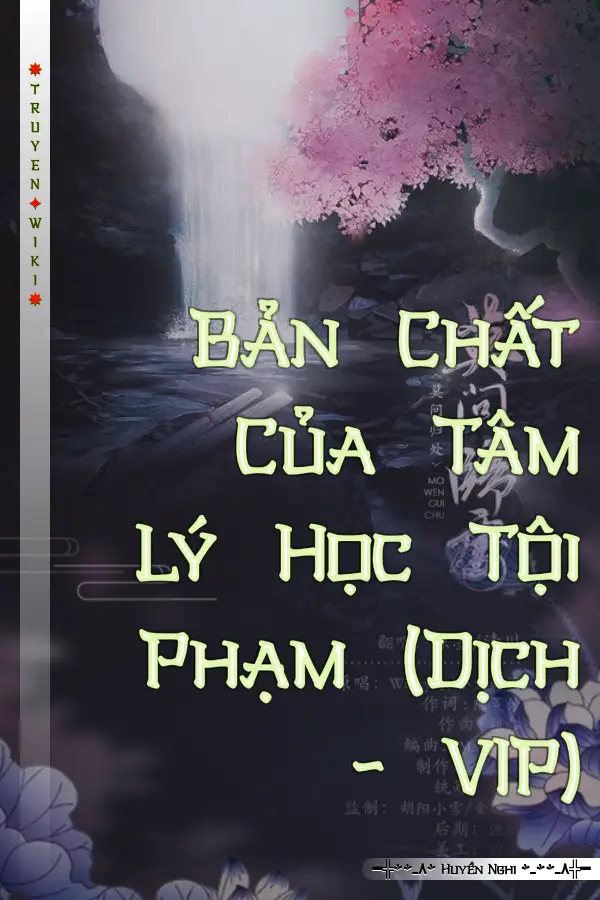 Bản Chất Của Tâm Lý Học Tội Phạm (Dịch - VIP)