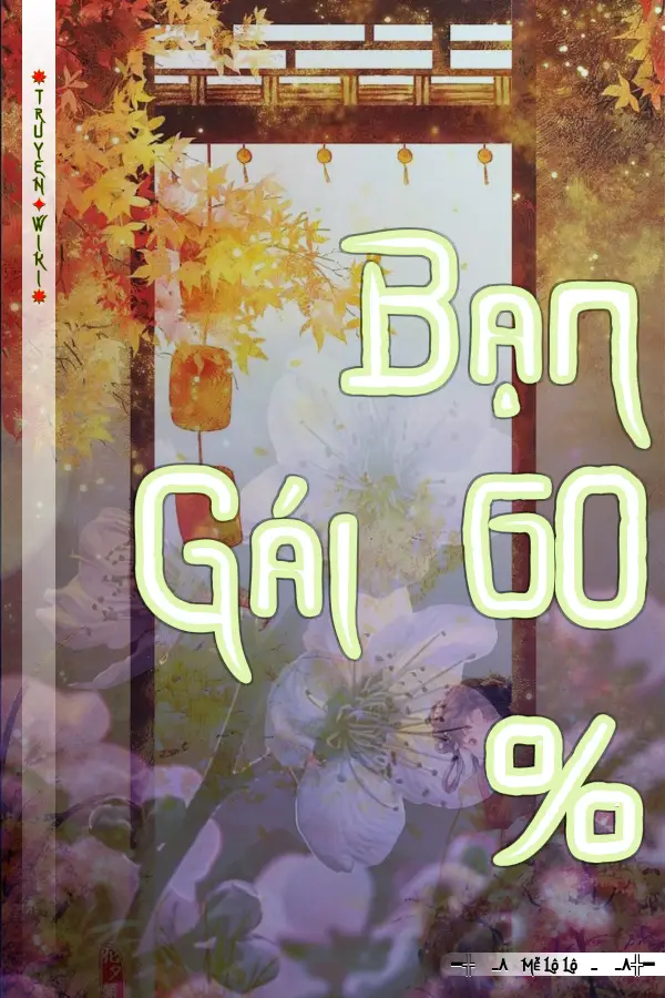 Bạn Gái 60 %