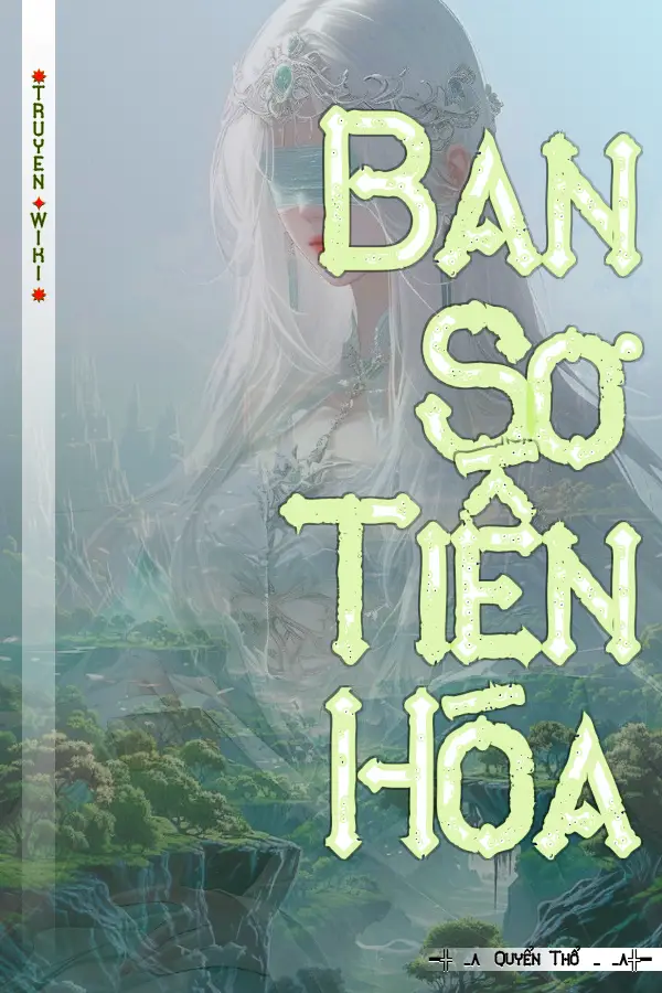 Truyện Ban Sơ Tiến Hóa