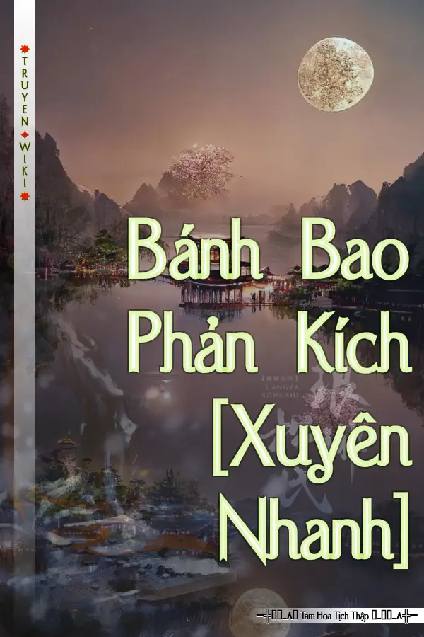 Truyện Bánh Bao Phản Kích [Xuyên Nhanh]