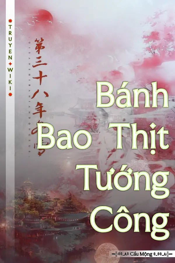 Truyện Bánh Bao Thịt Tướng Công