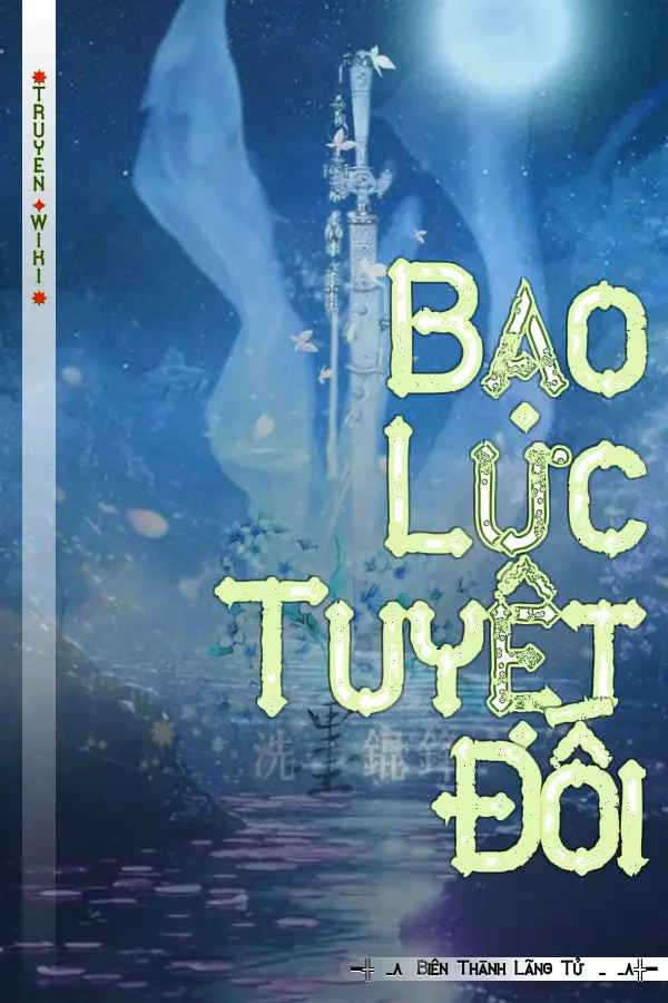 Truyện Bạo Lực Tuyệt Đối