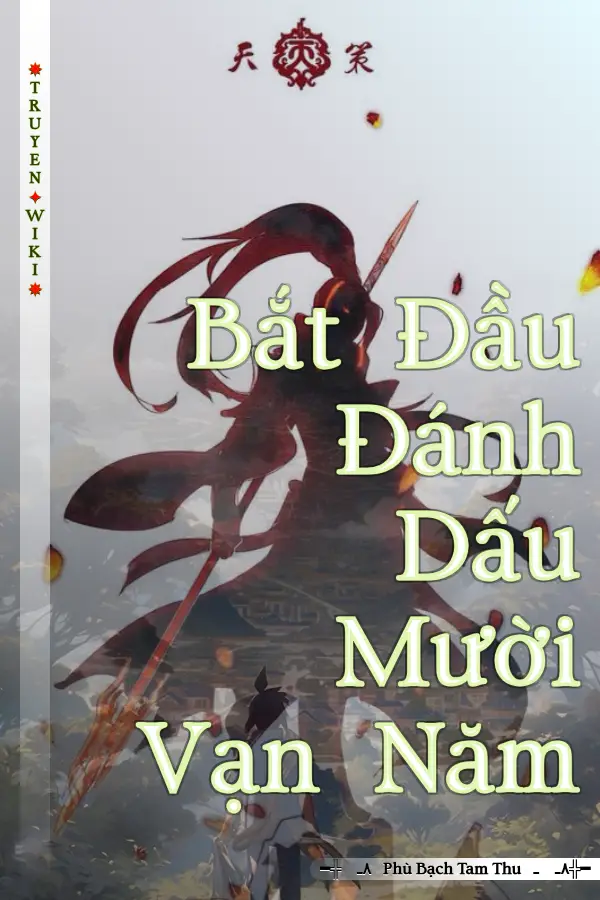 Bắt Đầu Đánh Dấu Mười Vạn Năm