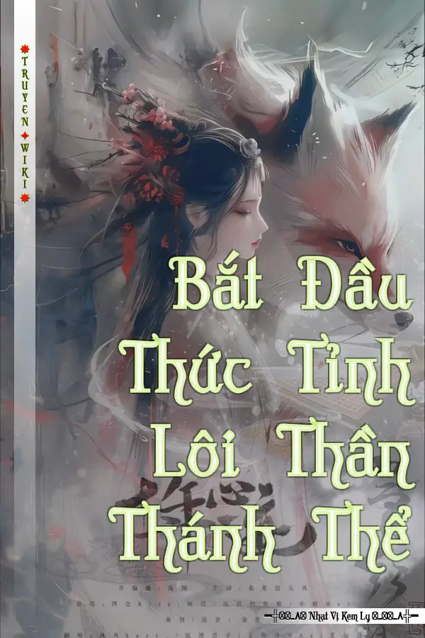 Bắt Đầu Thức Tỉnh Lôi Thần Thánh Thể