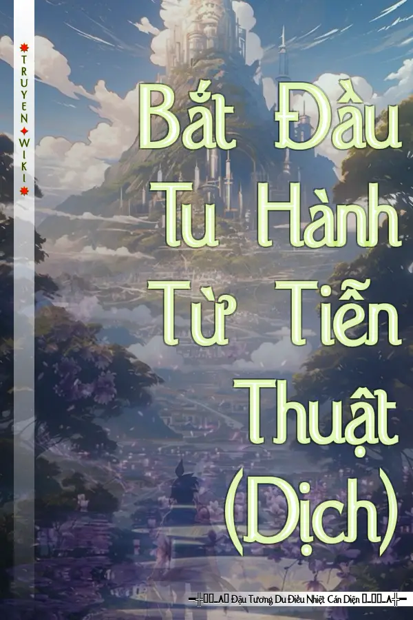 Bắt Đầu Tu Hành Từ Tiễn Thuật (Dịch)