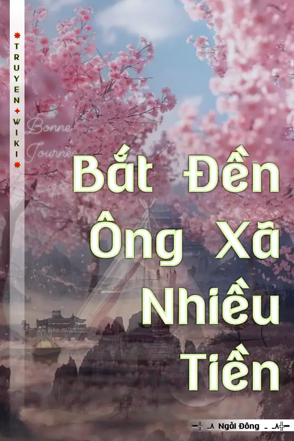 Bắt Đền Ông Xã Nhiều Tiền