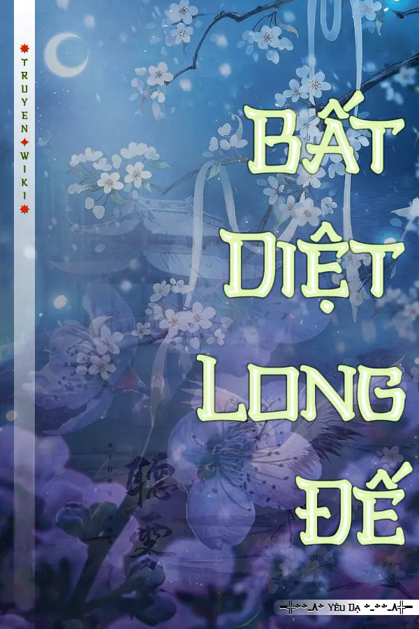 Bất Diệt Long Đế